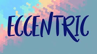 Eccentric Meaning, Eccentric Definition and Eccentric Spelling