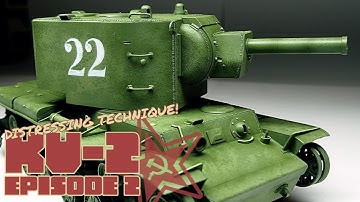 Paint Distressing Technique - Sovjet KV-2 1/35 Zvezda - Episode 2 - Creating Variation and Contrast