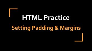 Setting Padding and Margins