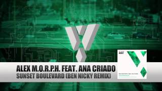 Alex M.O.R.P.H. feat. Ana Criado - Sunset Boulevard (Ben Nicky Remix)