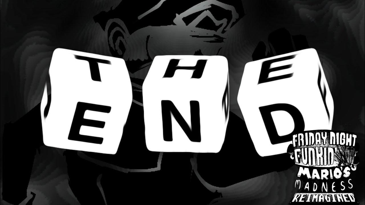 Mario's Madness: REIMAGINED - The End (FT: 