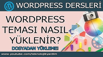 Wordpress Tema Kurulumu. Tema Nasıl Eklenir? Wordpress Tema Yükleme. Zip Uzantılı Tema Yükleme.