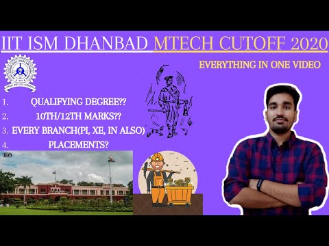 ?IIT ISM DHANBAD M.TECH CUTOFF 2020?||ELIGIBLITY||GATE SCORE BELOW 500|| ALL BRANCHES(PI,XE ALSO)||