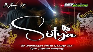 DJ BANTENGAN‼️SOTYA‼️JINGGLE PUTRA GEDUNG TUA .REMIXER BY DANI REVOLUTION