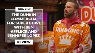 The Dunkin Commercial With Ben Affleck And Jennifer Lopez Super Bowl 2024