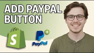 How to Add Paypal Smart Button on Shopify [2026 Quick Guide]