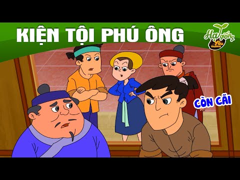 KIỆN TỘI PHÚ ÔNG – Phim hoạt hình – Truyện cổ tích – Hoạt hình hay – Cổ tích – Quà tặng cuộc sống 2023 mới nhất