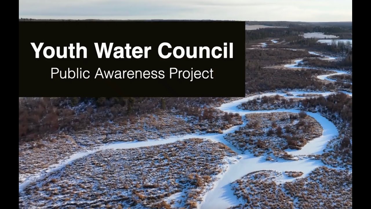 Youth Water Council - The story of the Alberta Temporary Diversion Licence Awareness Project