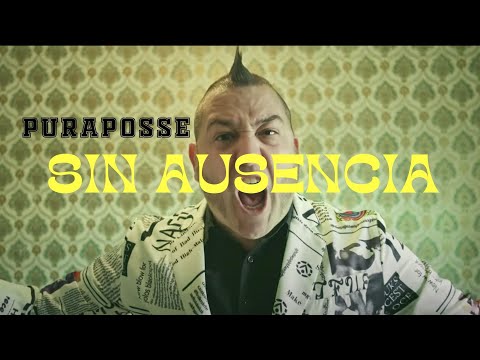 PURAPOSSE Sin Ausencia