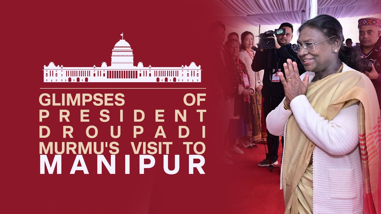 Glimpses of President Droupadi Murmu's visit to Manipur