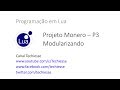 Projeto Monero - Parte 3 (Modularizando)