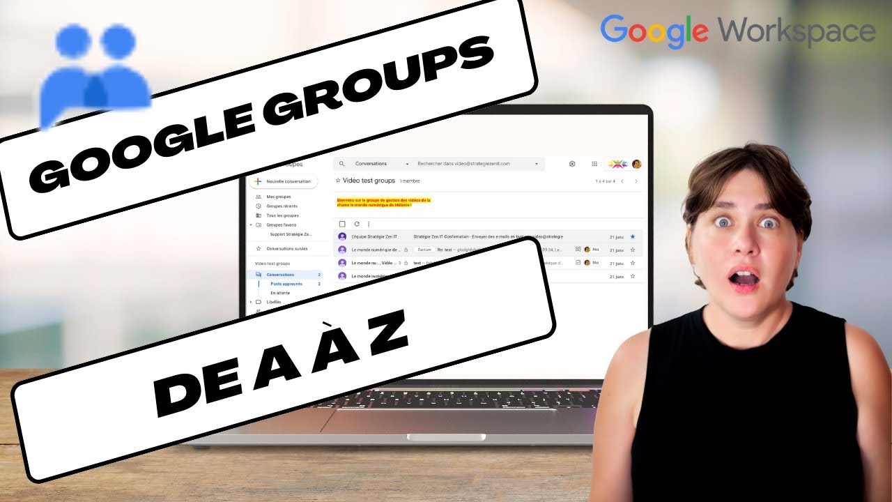 Google Groupes  Configuration et utilisation d'une boite collaborative de A à Z !