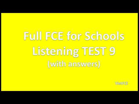 جوابات کے ساتھ اسکولوں کے سننے والے ٹیسٹ 9 کے لیے B2 پہلا (FCE)