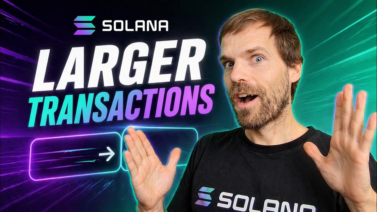 Larger Transation Sizes [Solana Tutorial] - Apr 15th '26