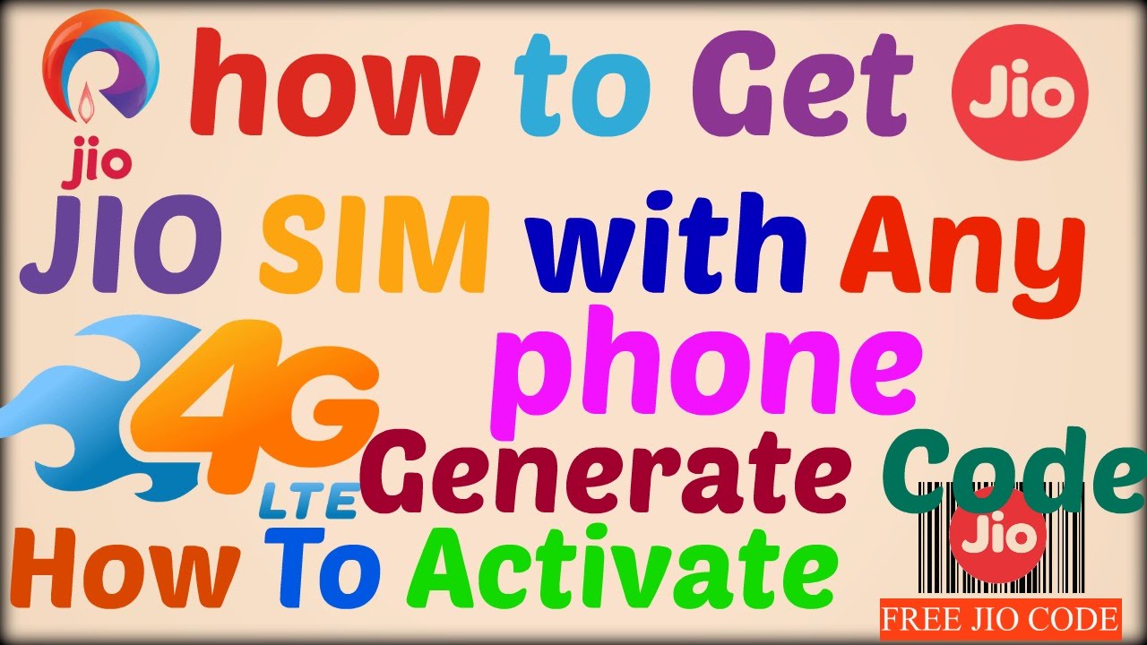 How To Get JIO SIM with Any 4G Phone? Generate Code , How To Activate,