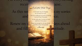 End Of The Week Prayer #bible #prayer #prayday #prayerlife #pray #prayers #prayingfortheworld #love