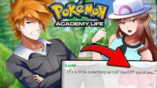 DRAMA IN POKEMON Academy Life! LEAF Is Sassy