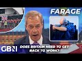 Nigel farage fumes at people out of work for mental health issues  get back to work