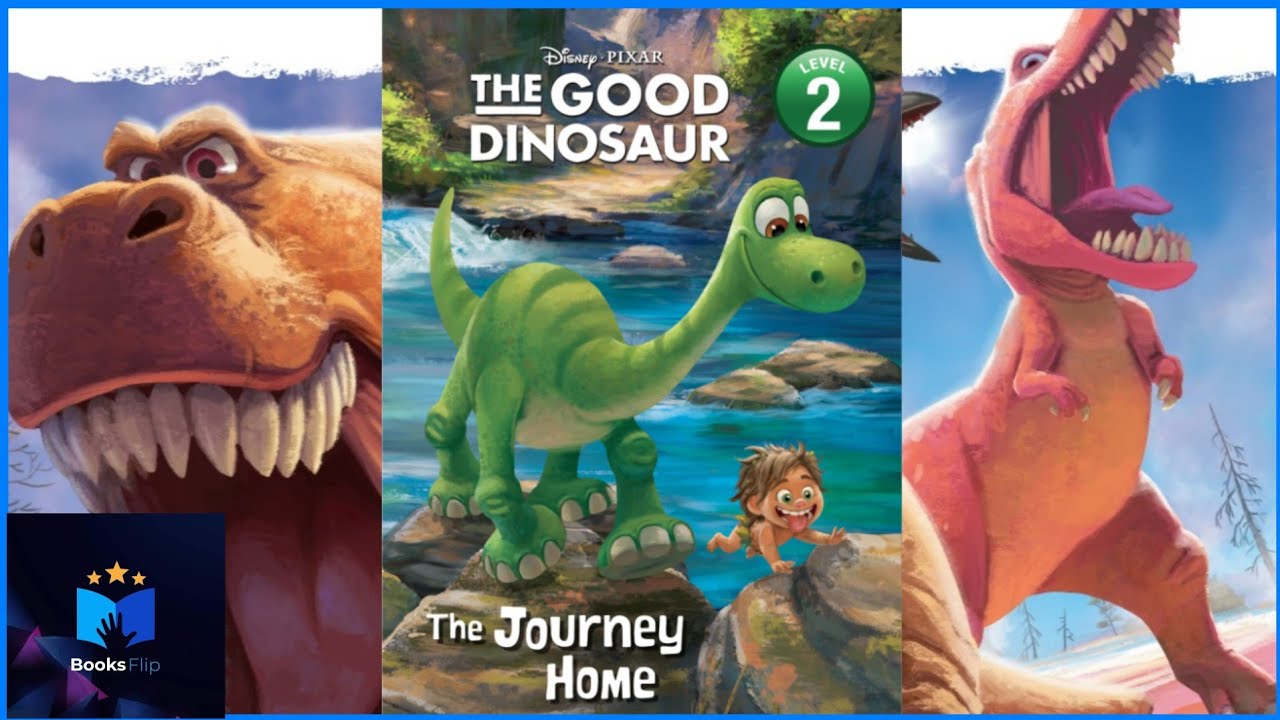 Disney Pixar The Good Dinosaur Animated Movie ~ The Journey Home ~ Read ...