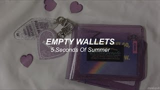 5 Seconds Of Summer // Empty Wallets ; lyrics - español ☆彡