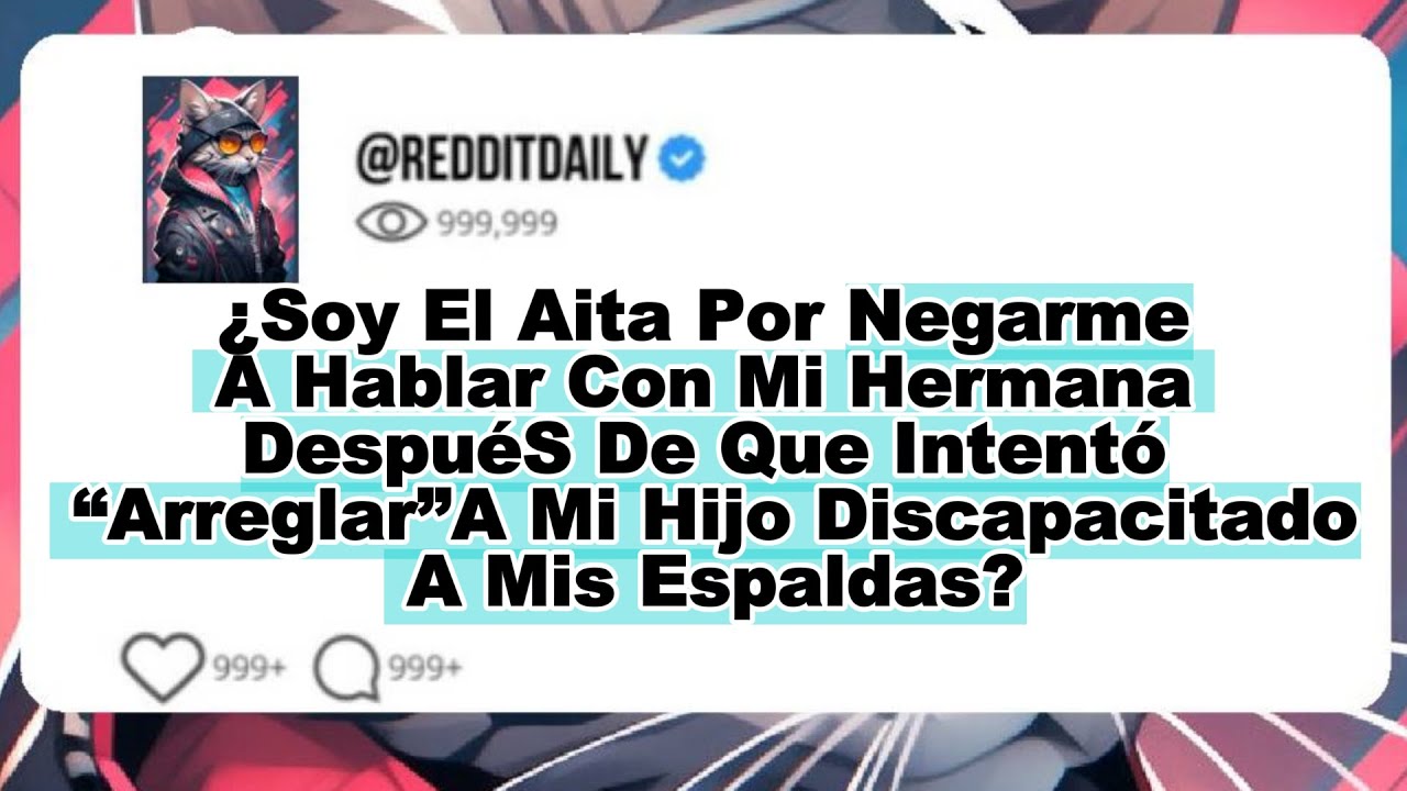 soy-el-aita-por-negarme-a-hablar-con-mi-hermana-despu-s-de-que-intent