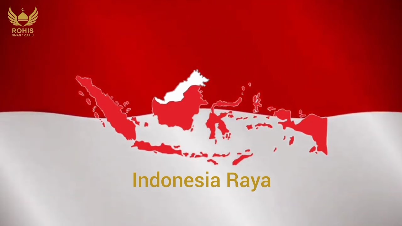 Indonesia Raya – Video Latar Rohis SMAN 1 CARIU (Wage Rudolf Supratman)
