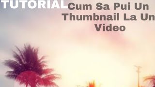 Tutorial : Cum sa pui un Thumbnail la un video pe Android ( din nou la cererea lui Robert Gamerul ) screenshot 4