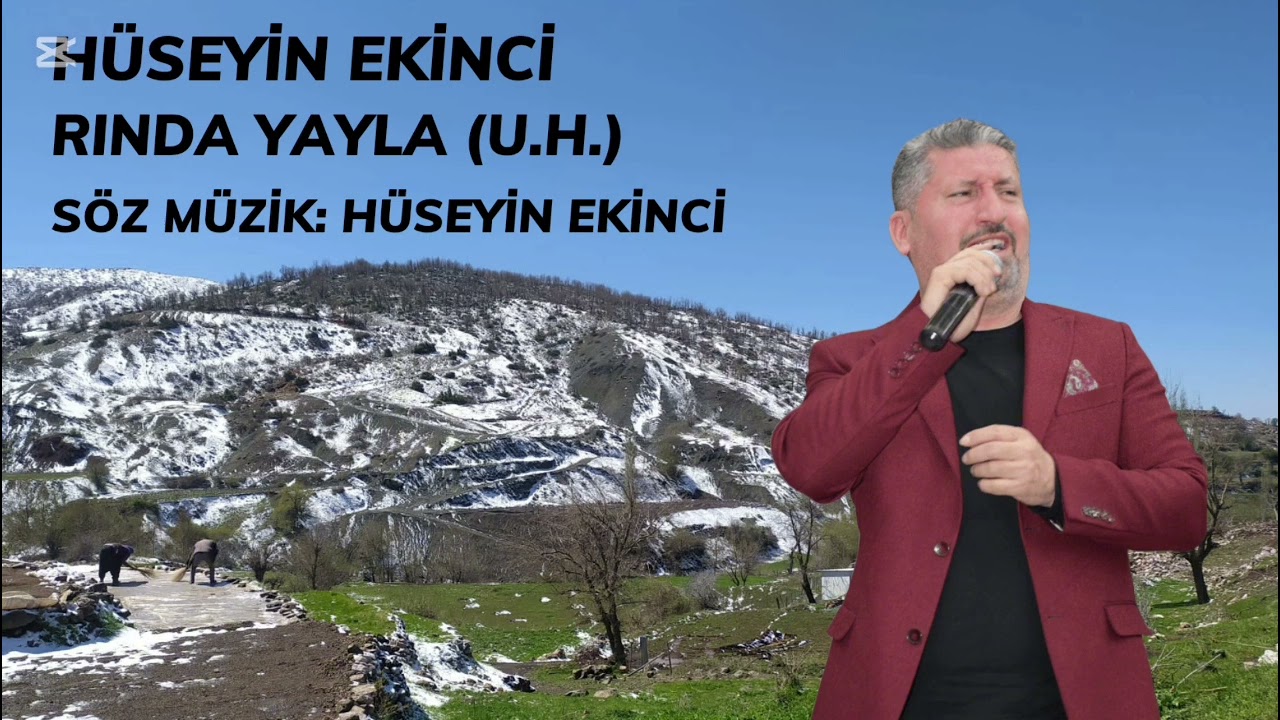 HÜSEYİN EKİNCİ ( RINDA YAYLA ) 2025