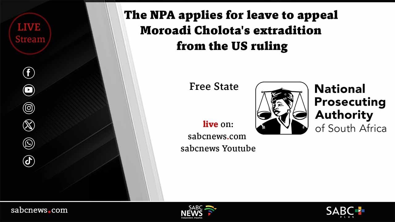 The NPA applies for leave to appeal Moroadi Cholota's extradition from the US ruling