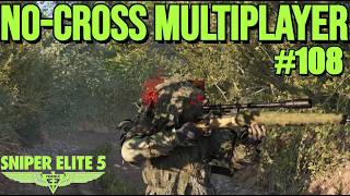 Sniper Elite No-Cross Multiplayer #108  #sniperelite5