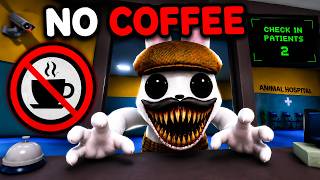 Animal Hospital, But We CAN'T Drink Coffee..
