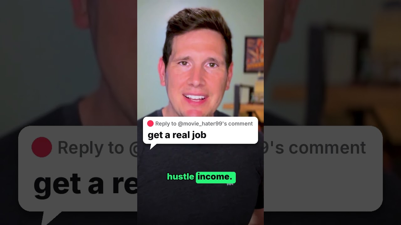 "Get a real job." I already have one.