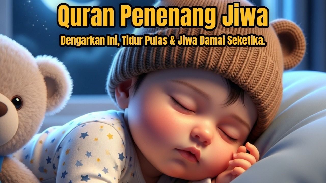 Murottal Merdu Pengantar Tidur: Surah Al-Kahfi, Al-Waqiah, Al-Mulk, Ar-Rahman
