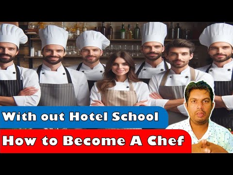 Without Hotel School How to Become a Chef