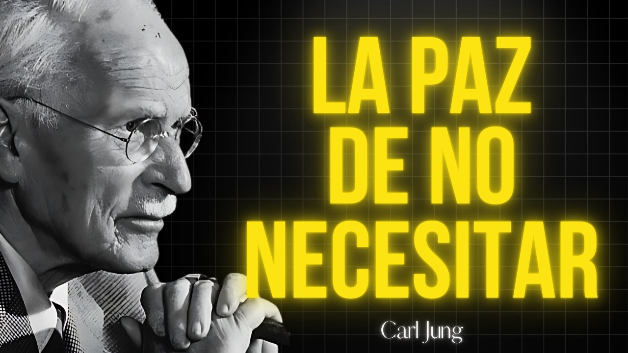 Cuando Dejas de Necesitar Que Te Quieran Todo Cambia | Carl Jung Lo Revela