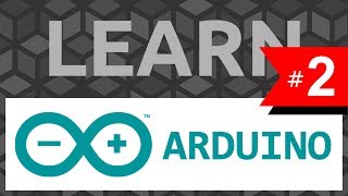 Learn Arduino #2: Blinking an LED (Digital I/O Pins) - Tutorial