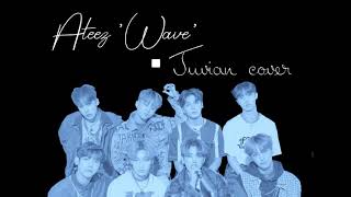 Ateez 'Wave' [Juvian Cover]