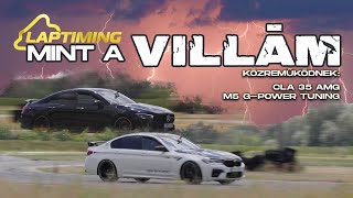 840LE + 1000Nm… Előre megy, nem hátra! - Mercedes-Benz CLA35 AMG vs BMW M5 G-Power Tuning / Lp. 238.