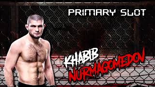 Primary Slot - Khabib Nurmagomedov