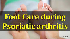 Foot Care during Psoriatic arthritis