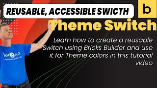 Bricks Builder reusable, accessible, stateful Switch