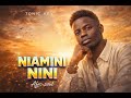 NIAMINI NINI Tonic Key Official Audio Emotional Gospel Song