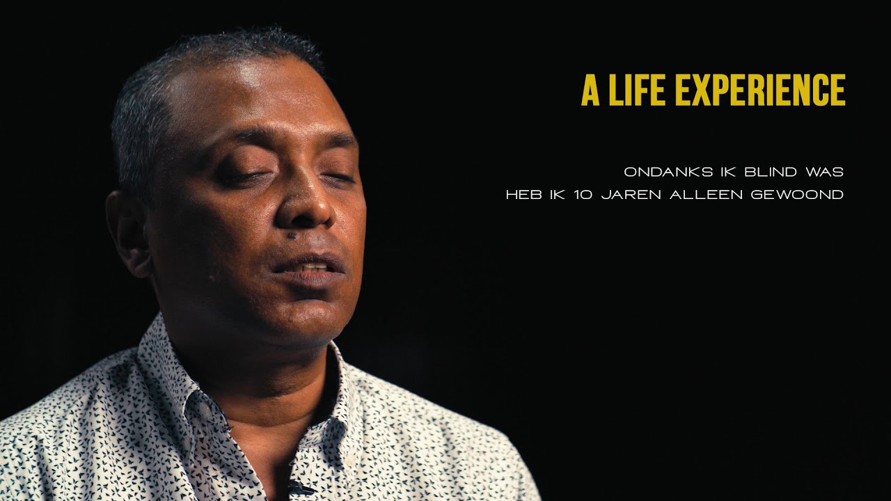Ondanks ik blind was heb ik 10 jaren alleen gewoond  - A Life Experience - Aniel Koendjbiharie