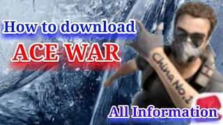 How to download ACE WAR All Information ace war is not a part of hopeless land screenshot 2