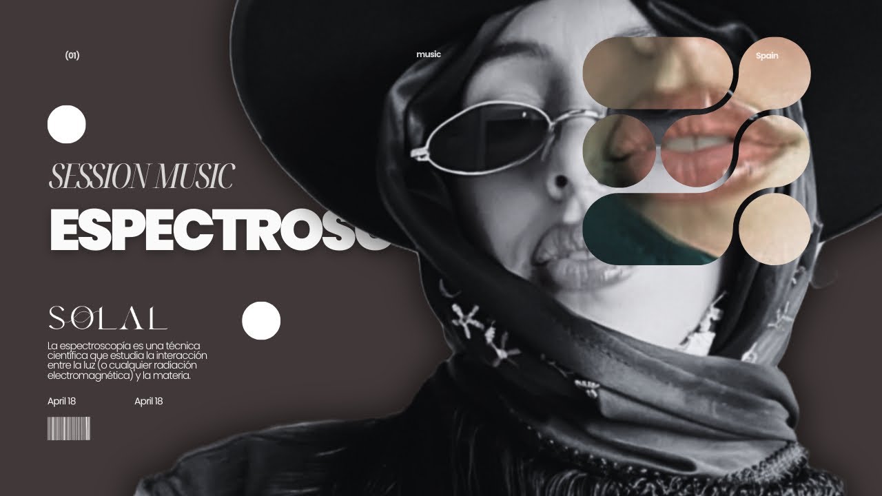SESSION MUSIC BY SOLAL - Dj set Espectroscopía. Valencia, Spain.