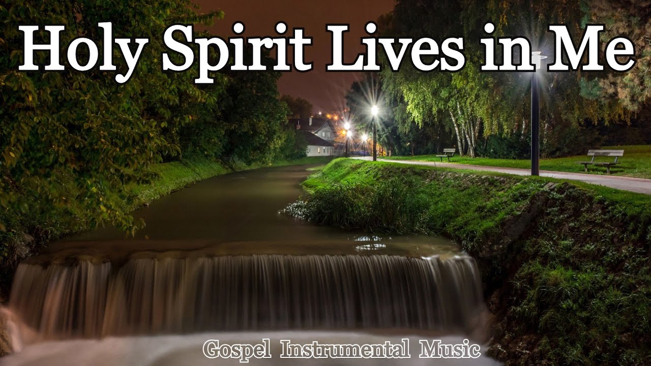 Holy Spirit Lives in Me - YouTube