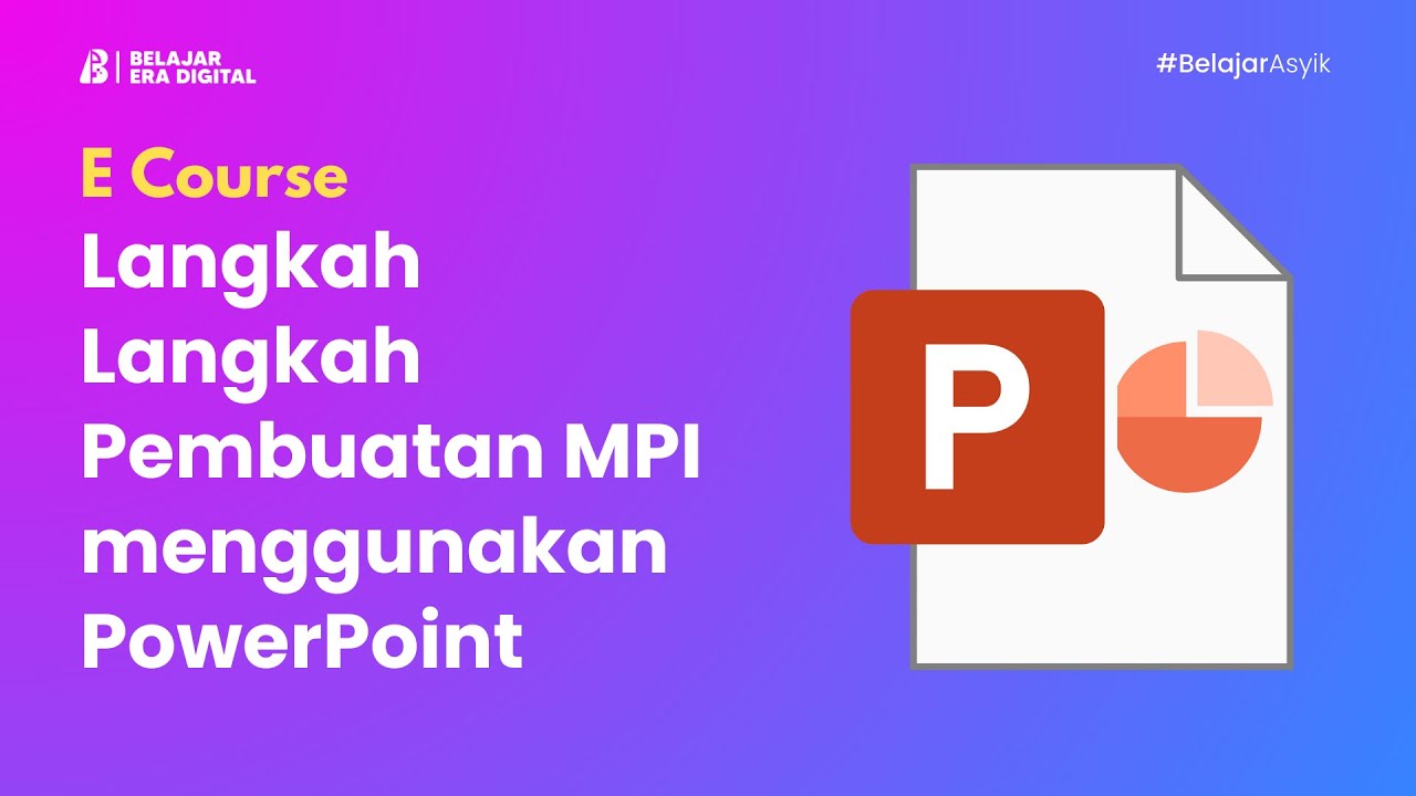 Langkah Langkah Pembuatan MPI menggunakan PowerPoint - YouTube