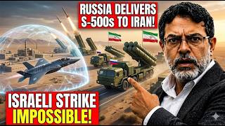 Professor Marandi SHOCKED   Russia Delivers S 500 Systems to Iran — Israel Can No Longer Strike