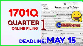 How To File 1701q 2026 Q1 Bir Tax Online  Ebirforms  When Is Deadline 1710q