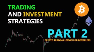 Crypto Trading And Investment Strategies |  PART 2 (TAGALOG)